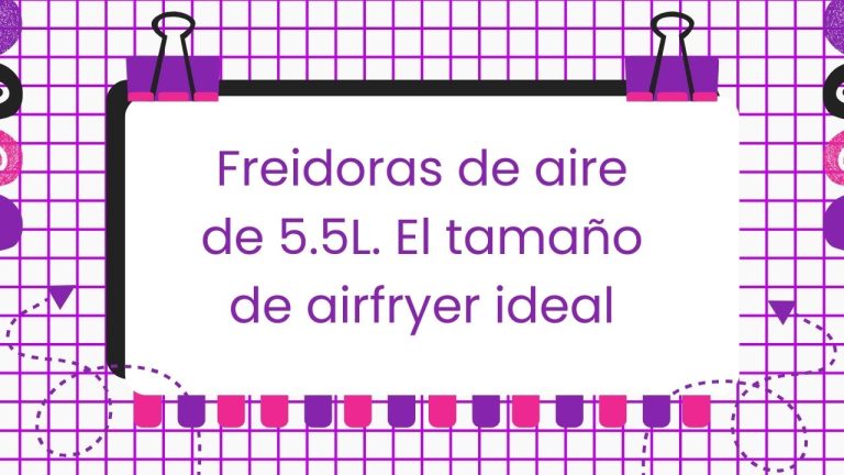 Freidoras de aire de 5.5 litros