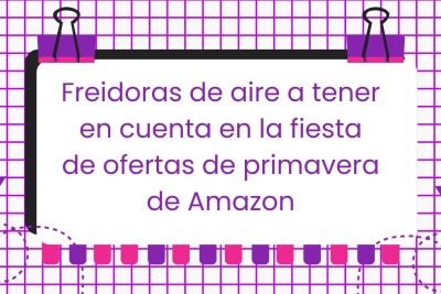 Freidoras de aire a tener en cuenta