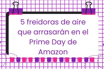 Freidoras de aire Prime Day