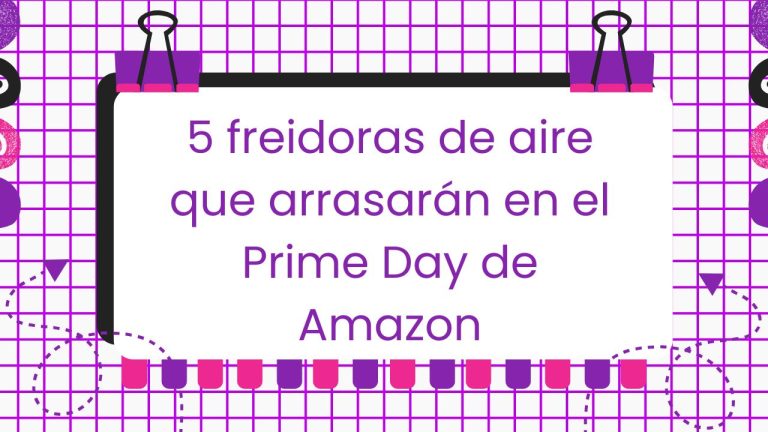 Freidoras de aire Prime Day