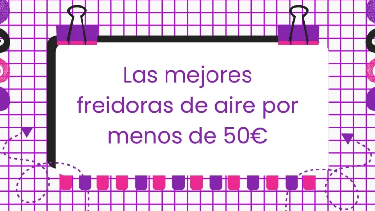 Freidoras de aire por menos de 50 euros